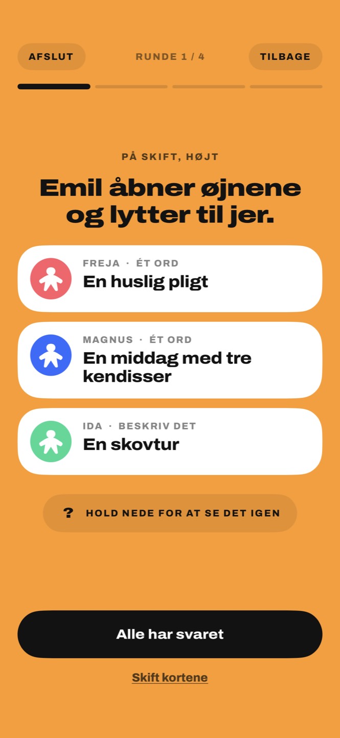 Tre spilleres kort: En huslig pligt, En middag med tre kendisser, En skovtur