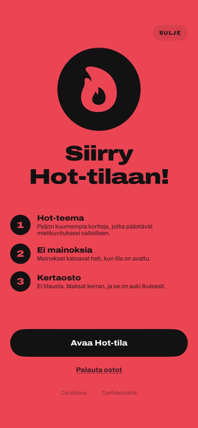 Hot-tilan näkymä: Hot-teema, ei mainoksia, kertaosto