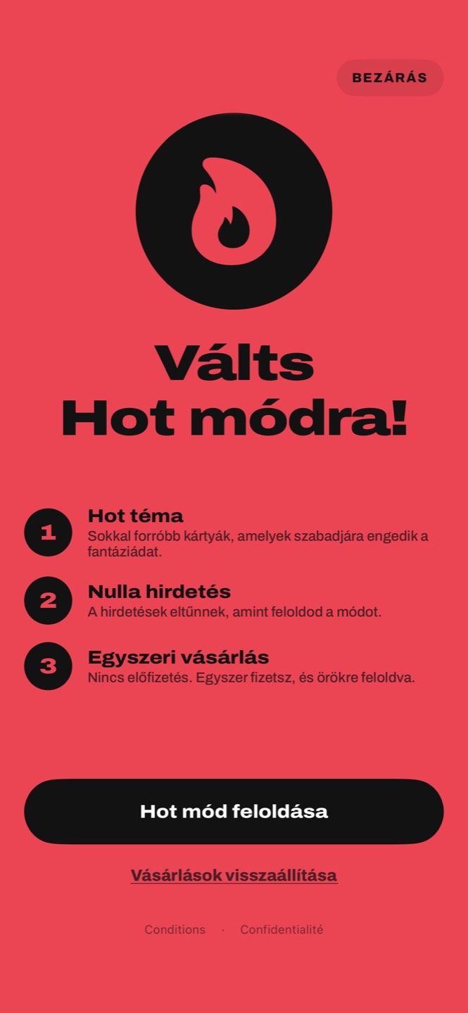 A Hot mód képernyője: Hot téma, nulla hirdetés, egyszeri vásárlás