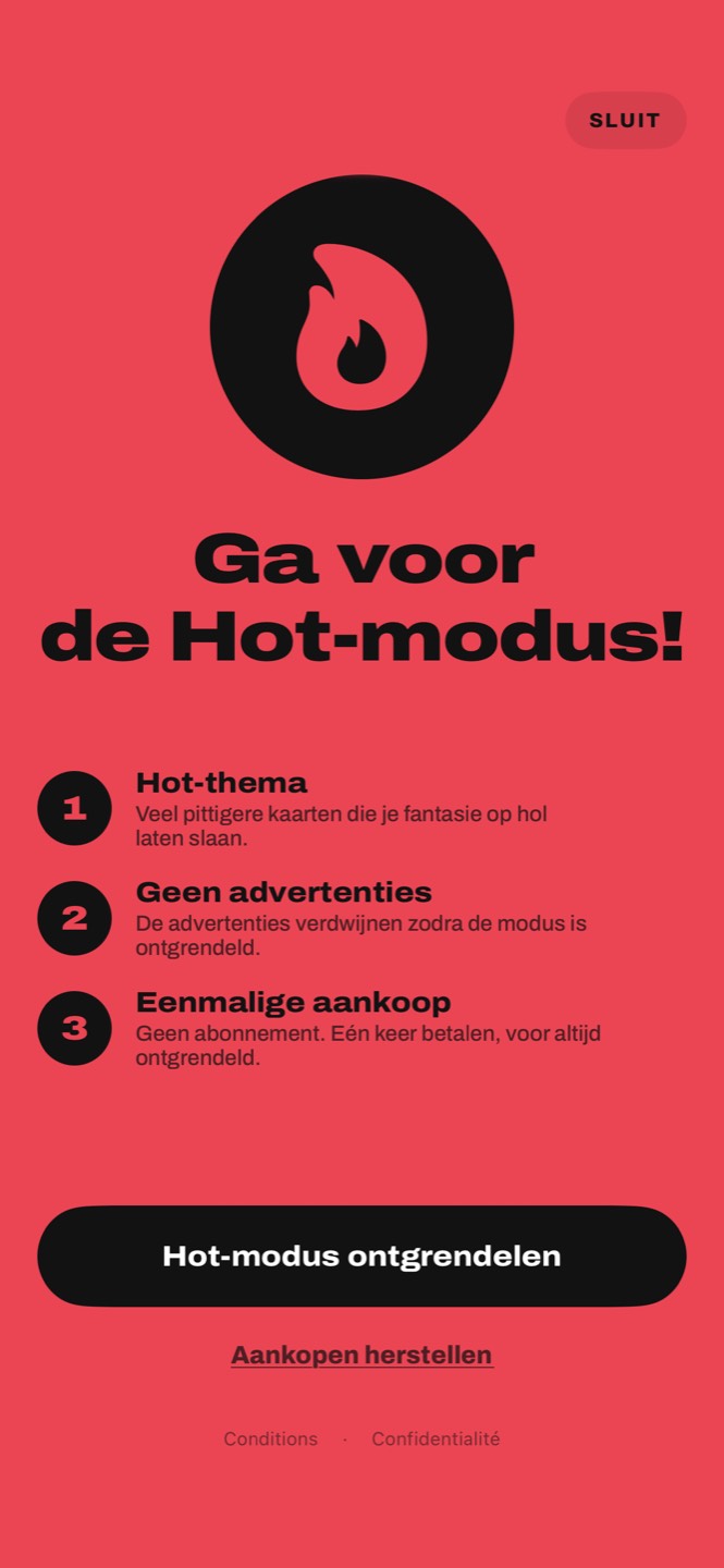 Het scherm van de Hot-modus: Hot-thema, geen reclame, eenmalige aankoop