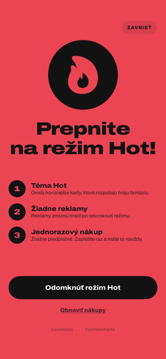 Obrazovka režimu Hot: téma Hot, žiadne reklamy, jednorazový nákup